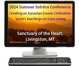 Internet Broadcast - 2024 Summer: Vesta's Teachings on Solar Living