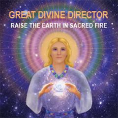 Great Divine Director Raise the Earth in Sacred Fire