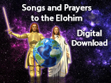 Songs and Prayers to the Elohim for Planetary Protection, Enlightenment and Freedom – Digital Download