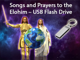 Songs and Prayers to the Elohim for Planetary Protection, Enlightenment and Freedom – USB Flash Drive