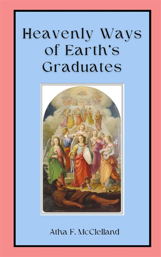 Heavenly Ways of Earth's Graduates