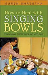 How to Heal with Singing Bowls w/ Audio CD