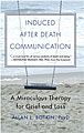 Induced After-Death Communication