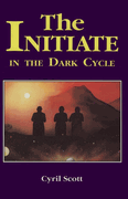 The Initiate in the Dark Cycle 