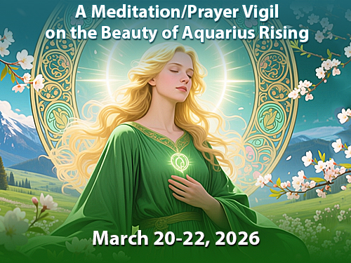 Onsite Attendance - 2026 Spring: Meditation and Prayer Vigil Aquarius Rising