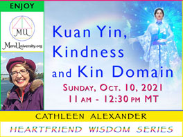 Kuan Yin, Kindness and Kin Domain