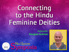 Connecting to the Hindu Feminine Deities 