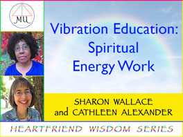 Vibration Education: Spiritual Energy Work 