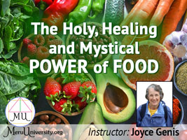 The Holy, Healing and Mystical Power of Food