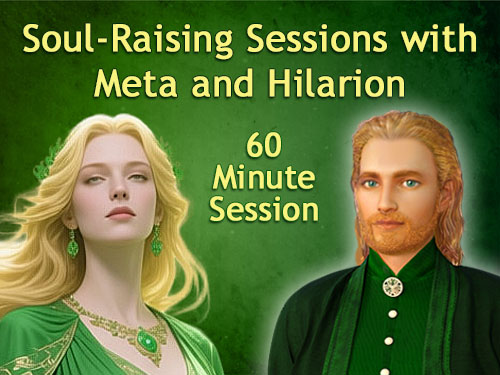 Soul-Raising Sessions with Meta and Hilarion - 60 Minutes