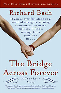 The Bridge Across Forever: A True Love Story