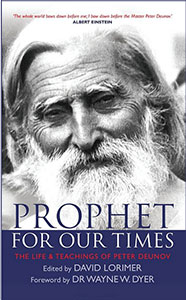 Prophet for Our Times: The Life &amp; Teachings of Peter Deunov