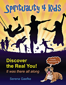 Spirituality 4 Kids: Discover the Real You! eBook
