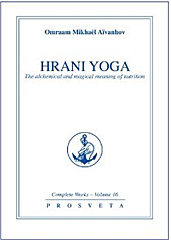 Hrani Yoga - The Alchemical and Magical Meaning of Nutrition