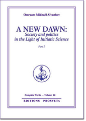 A New Dawn: Society and Politics in the Light of Initiatic Science II