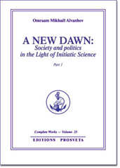 A New Dawn: Society and Politics in the Light of Initiatic Science I