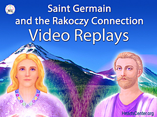 Saint Germain Rakoczy Connection Mount Shasta - Replays