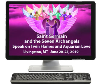 Internet Broadcast - 20 19 Summer Event: Saint Germain and the Seven Archangels